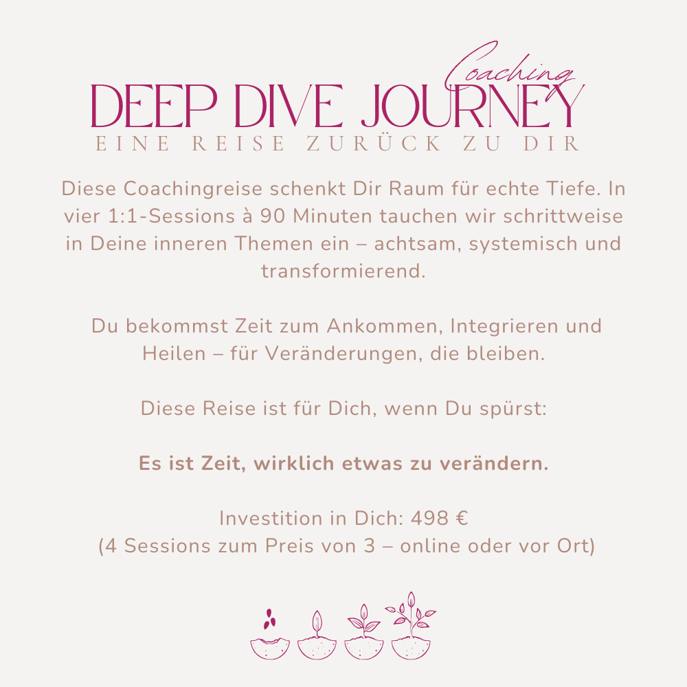 DEEP DIVE JOURNEY: 4 x Einzelcoachingsessions (zum Preis von 3)