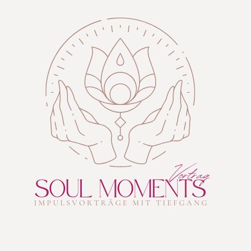 SOUL MOMENTS – Impulsvorträge mit Meditation